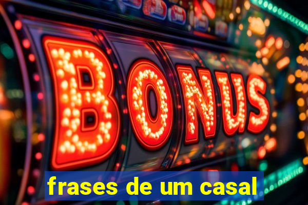 frases de um casal